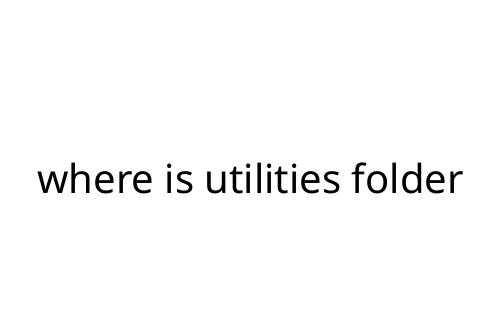 where is utilities folder